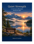 Quiet Strength coloring and affirmation book for men, mountain lake sunset cover